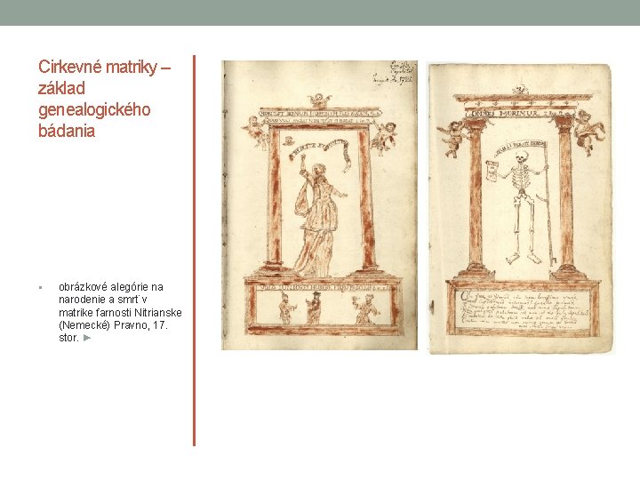 Cirkevné matriky – základ genealogického bádania § obrázkové alegórie na narodenie a smrť v Cirkevné matriky – základ genealogického bádania § obrázkové alegórie na narodenie a smrť v