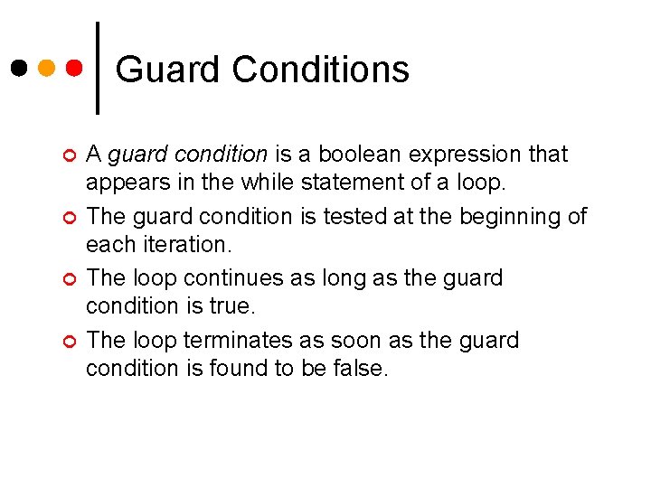 Guard Conditions ¢ ¢ A guard condition is a boolean expression that appears in Guard Conditions ¢ ¢ A guard condition is a boolean expression that appears in