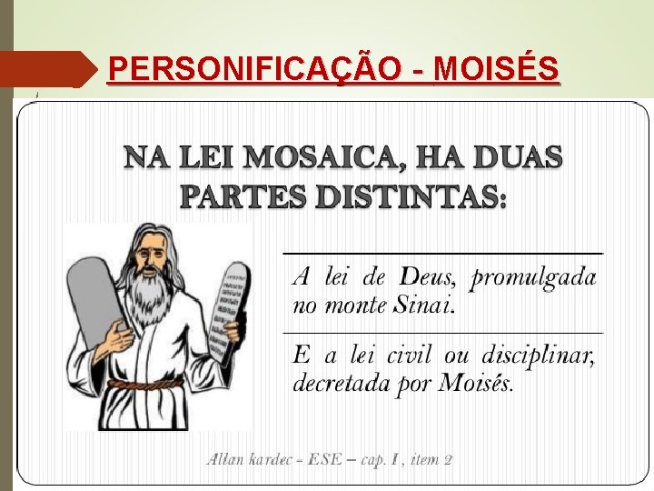 PERSONIFICAÇÃO - MOISÉS 