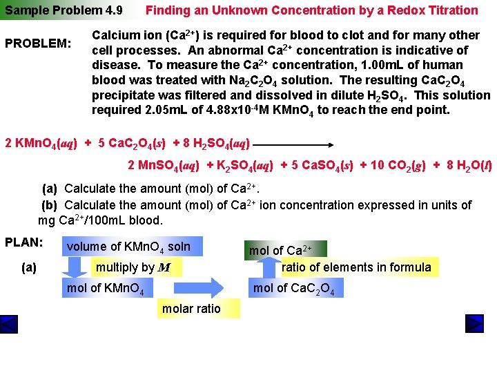Sample Problem 4. 9 PROBLEM: Finding an Unknown Concentration by a Redox Titration Calcium