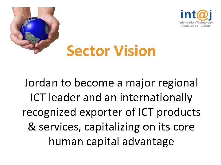 Sector Vision Jordan to become a major regional ICT leader and an internationally recognized