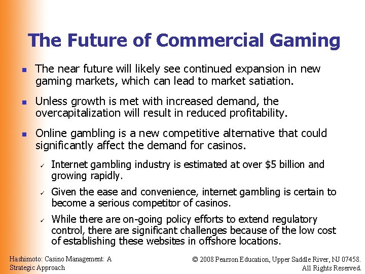 The Future of Commercial Gaming n n n The near future will likely see