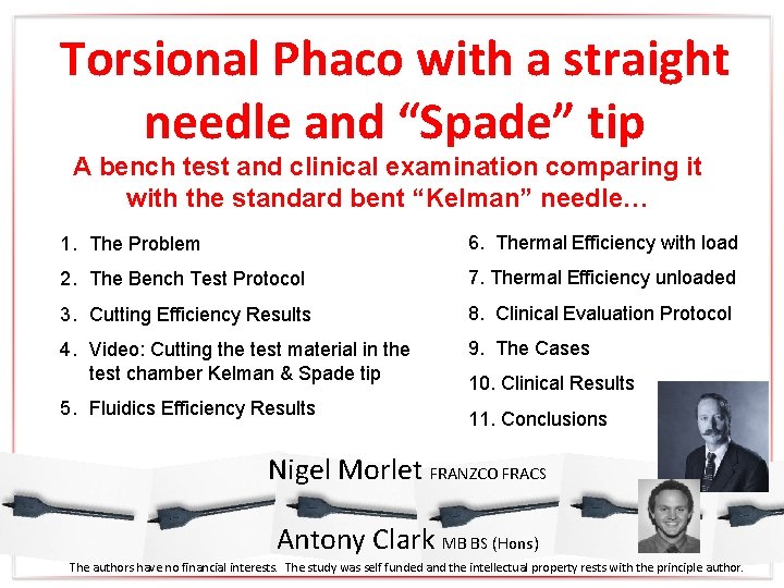 Torsional Phaco with a straight needle and “Spade” tip A bench test and clinical
