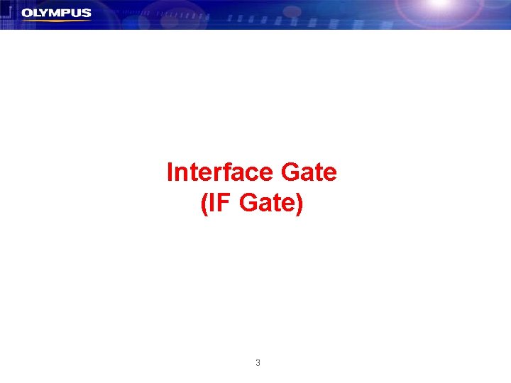 Interface Gate (IF Gate) 3 