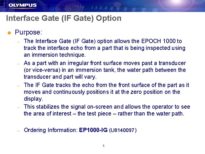 Interface Gate (IF Gate) Option u Purpose: – – – The Interface Gate (IF