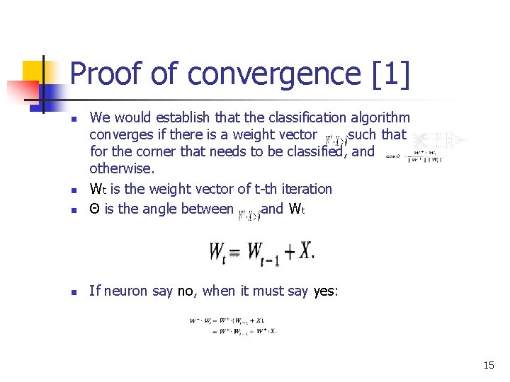 Proof of convergence [1] n We would establish that the classification algorithm converges if