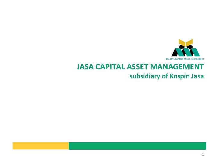 JASA CAPITAL ASSET MANAGEMENT subsidiary of Kospin Jasa 1 