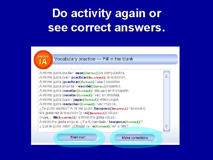 Do activity again or see correct answers. 