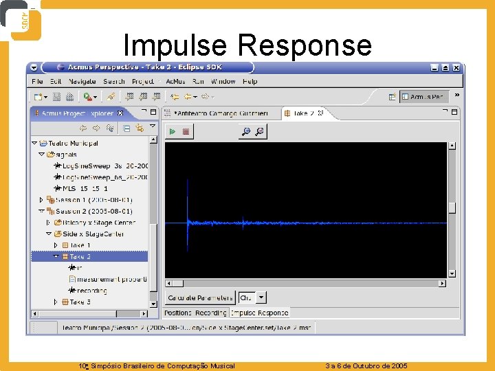 Impulse Response 10 o Simpósio Brasileiro de Computação Musical 3 a 6 de Outubro