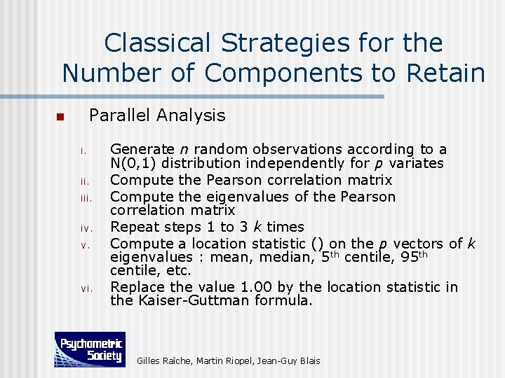 Classical Strategies for the Number of Components to Retain Parallel Analysis n i. ii.