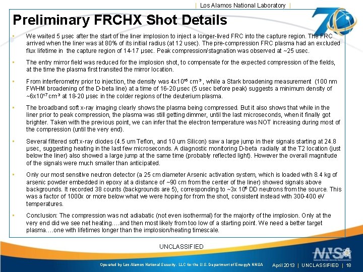 | Los Alamos National Laboratory | Preliminary FRCHX Shot Details • We waited 5