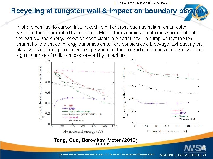 | Los Alamos National Laboratory | Recycling at tungsten wall & impact on boundary