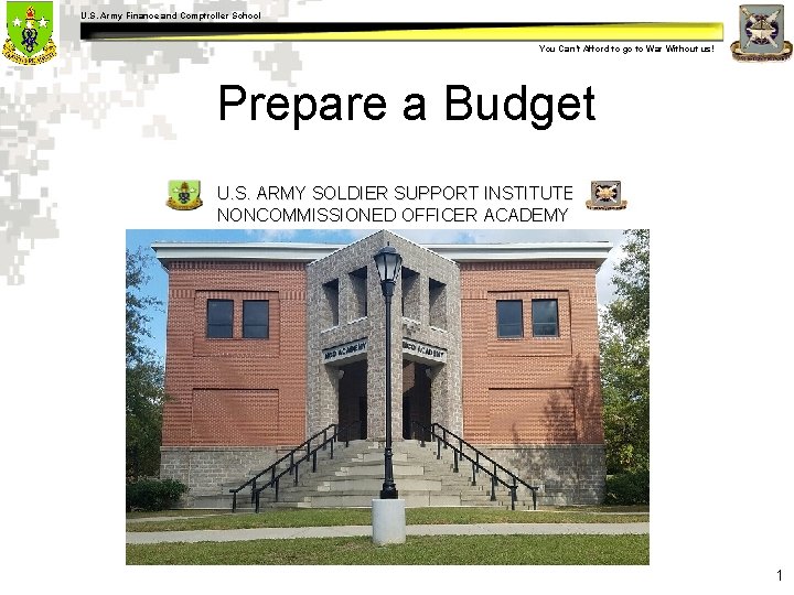 U. S. Army Finance and Comptroller School You Can’t Afford to go to War