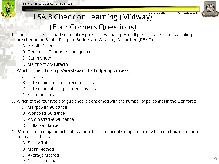 U. S. Army Finance and Comptroller School LSA 3 Check on Learning (Midway) (Four