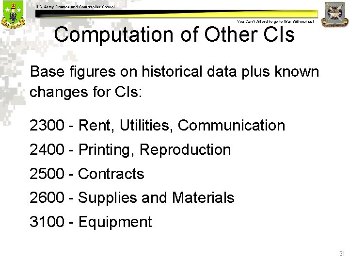 U. S. Army Finance and Comptroller School You Can’t Afford to go to War