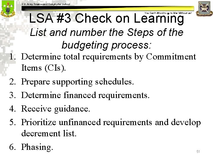 U. S. Army Finance and Comptroller School LSA #3 Check on Learning You Can’t