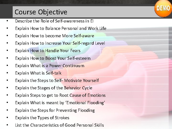 Course Objective • Describe the Role of Self-awareness in EI • Explain How to