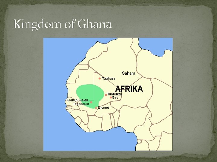 Kingdom of Ghana 