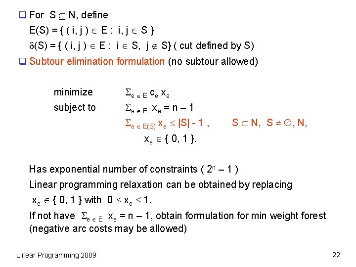 q For S N, define E(S) = { ( i, j ) E :