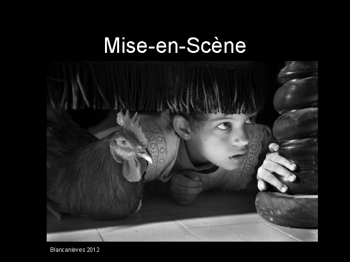 Mise-en-Scène Blancanieves 2012 