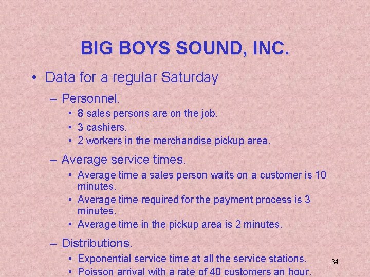 BIG BOYS SOUND, INC. • Data for a regular Saturday – Personnel. • 8