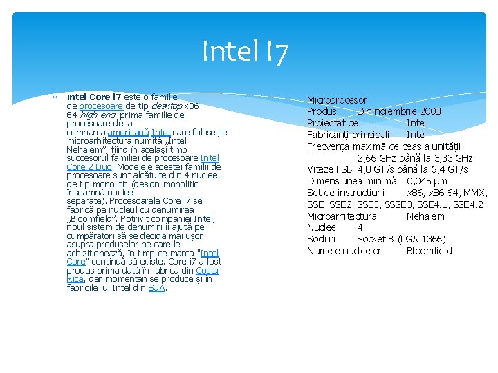 Intel I 7 Intel Core i 7 este o familie de procesoare de tip