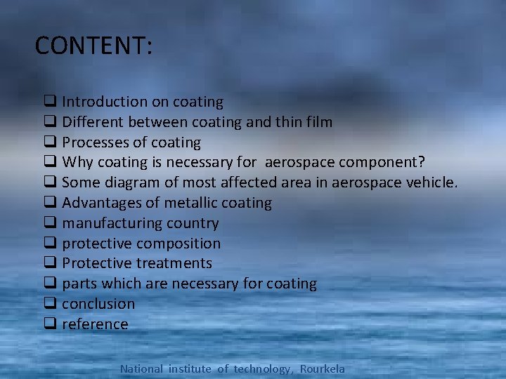 CONTENT: q Introduction on coating q Different between coating and thin film q Processes