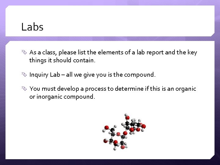 Labs As a class, please list the elements of a lab report and the