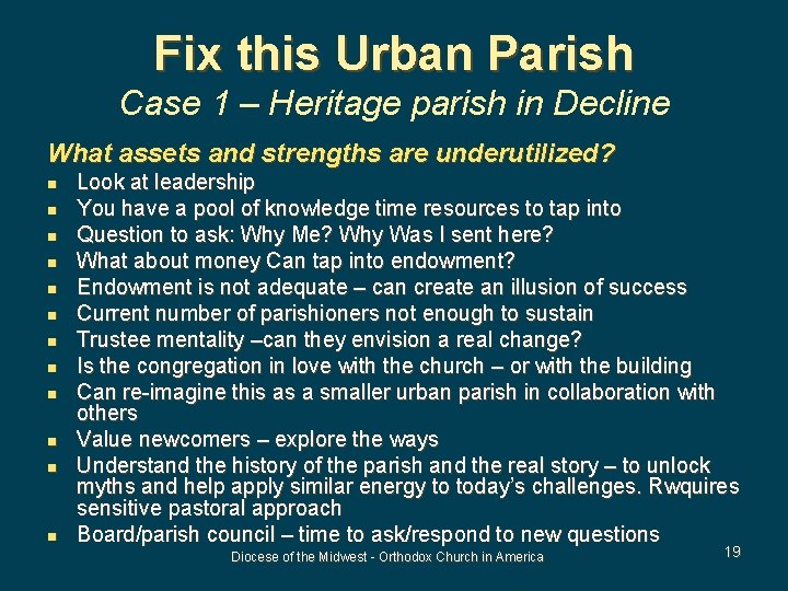 Fix this Urban Parish Case 1 – Heritage parish in Decline What assets and