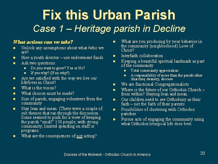 Fix this Urban Parish Case 1 – Heritage parish in Decline What actions can Fix this Urban Parish Case 1 – Heritage parish in Decline What actions can