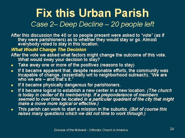 Fix this Urban Parish Case 2– Deep Decline – 20 people left After this