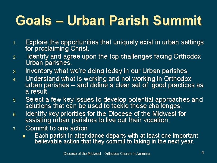 Goals – Urban Parish Summit 1. 2. 3. 4. 5. 6. 7. Explore the