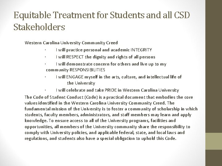 Equitable Treatment for Students and all CSD Stakeholders Western Carolina University Community Creed ·