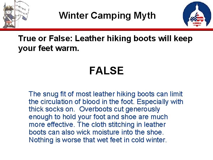 Winter Camping Myth True or False: Leather hiking boots will keep your feet warm.