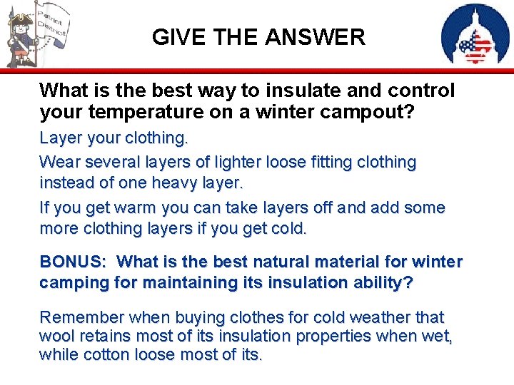 GIVE THE ANSWER What is the best way to insulate and control your temperature
