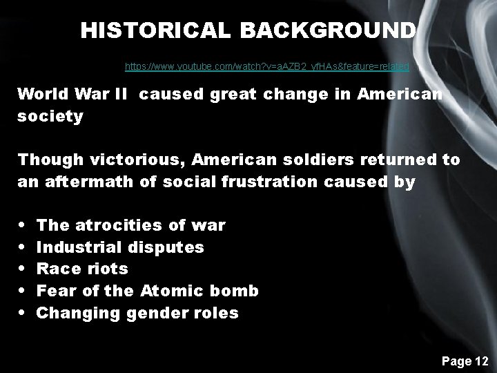 HISTORICAL BACKGROUND https: //www. youtube. com/watch? v=a. AZB 2_yf. HAs&feature=related World War II caused