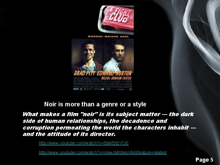 Noir is more than a genre or a style What makes a film "noir"