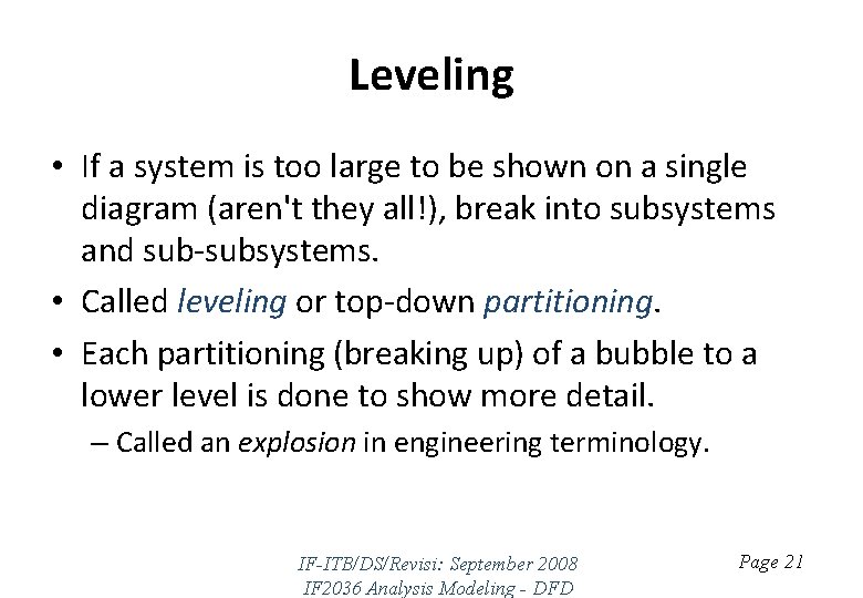Leveling • If a system is too large to be shown on a single