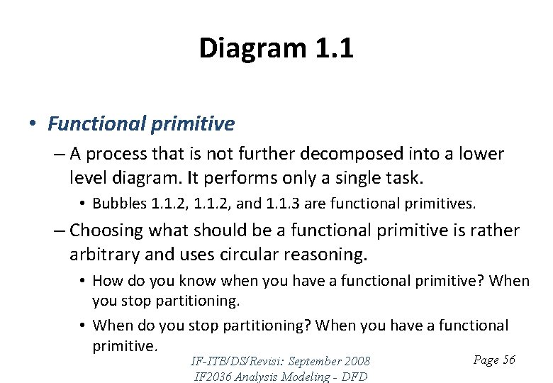 Diagram 1. 1 • Functional primitive – A process that is not further decomposed