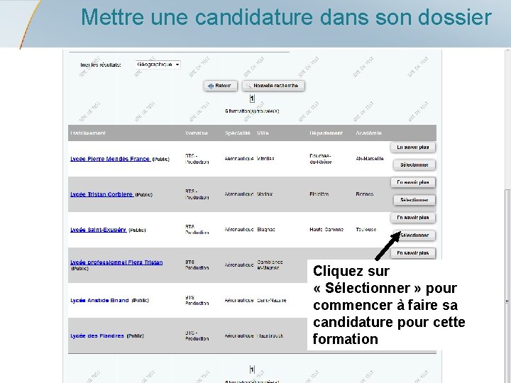 Mettre une candidature dans son dossier Cliquez sur « Sélectionner » pour commencer à