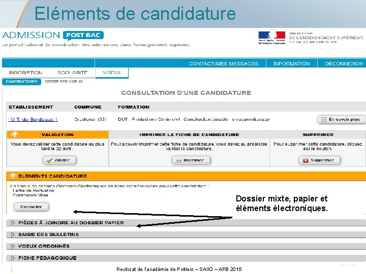 Eléments de candidature Dossier mixte, papier et éléments électroniques. Rectorat de l’académie de Poitiers