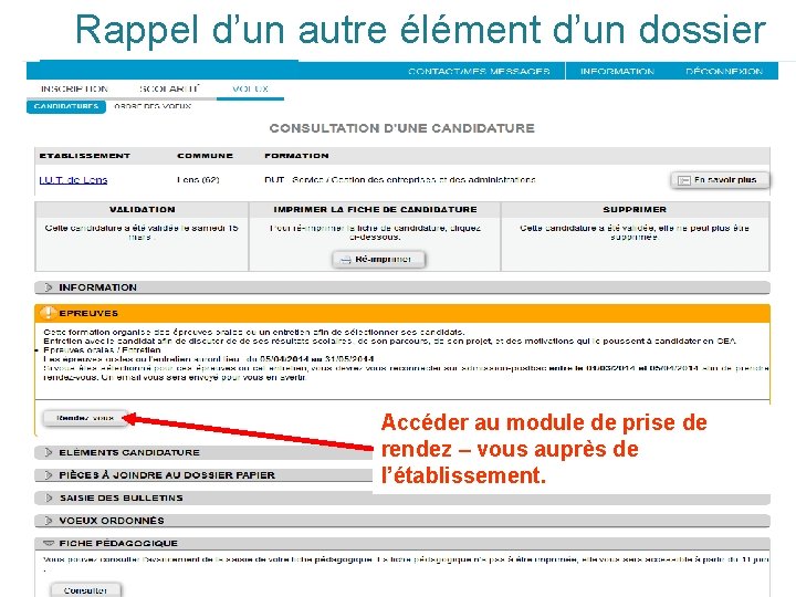 Rappel d’un autre élément d’un dossier Accéder au module de prise de rendez –