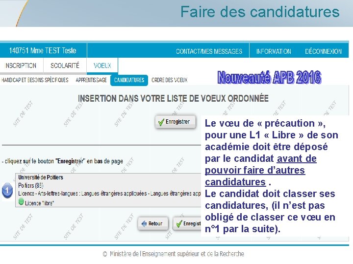 Faire des candidatures Le vœu de « précaution » , pour une L 1