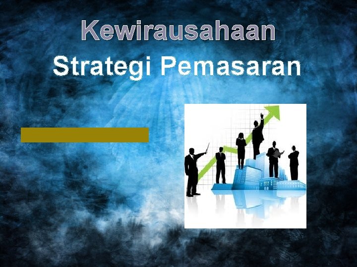 Kewirausahaan Strategi Pemasaran 