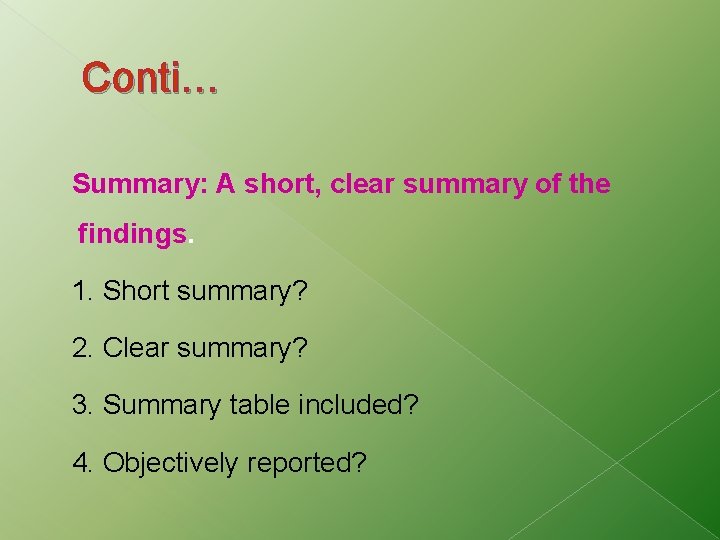 Conti… Summary: A short, clear summary of the findings. 1. Short summary? 2. Clear