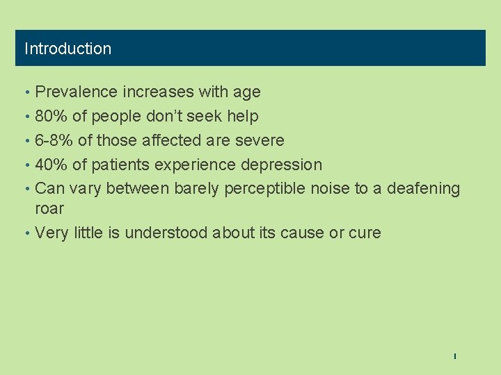 Introduction • Prevalence increases with age • 80% of people don’t seek help •