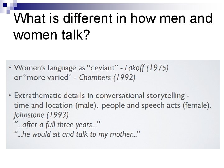 What is different in how men and women talk? 