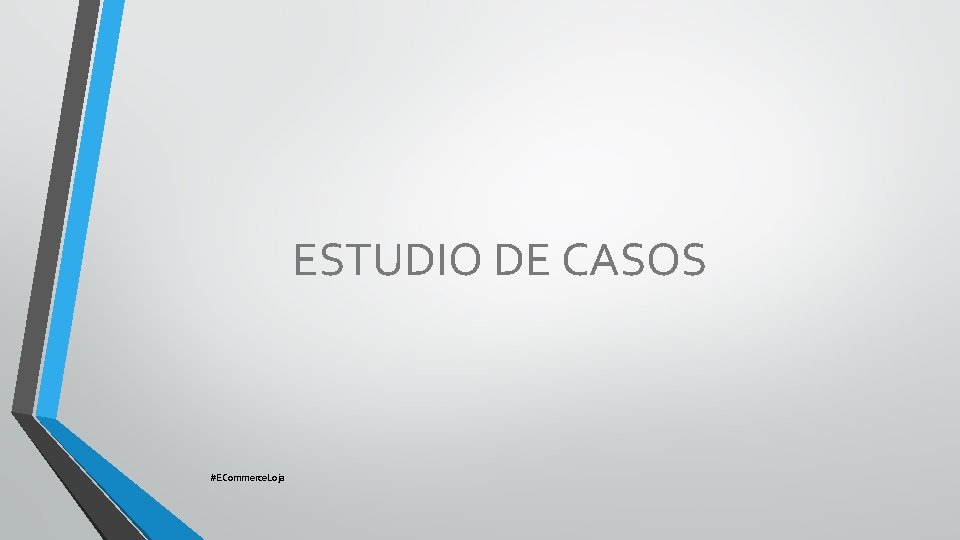 ESTUDIO DE CASOS #ECommerce. Loja 