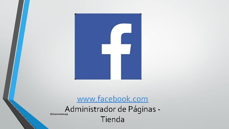 www. facebook. com Administrador de Páginas - Tienda #ECommerce. Loja 