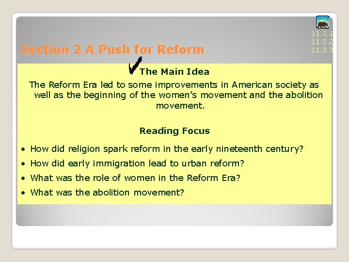 Section 2 A Push for Reform 11. 3. 1 11. 3. 2 11. 3. Section 2 A Push for Reform 11. 3. 1 11. 3. 2 11. 3.
